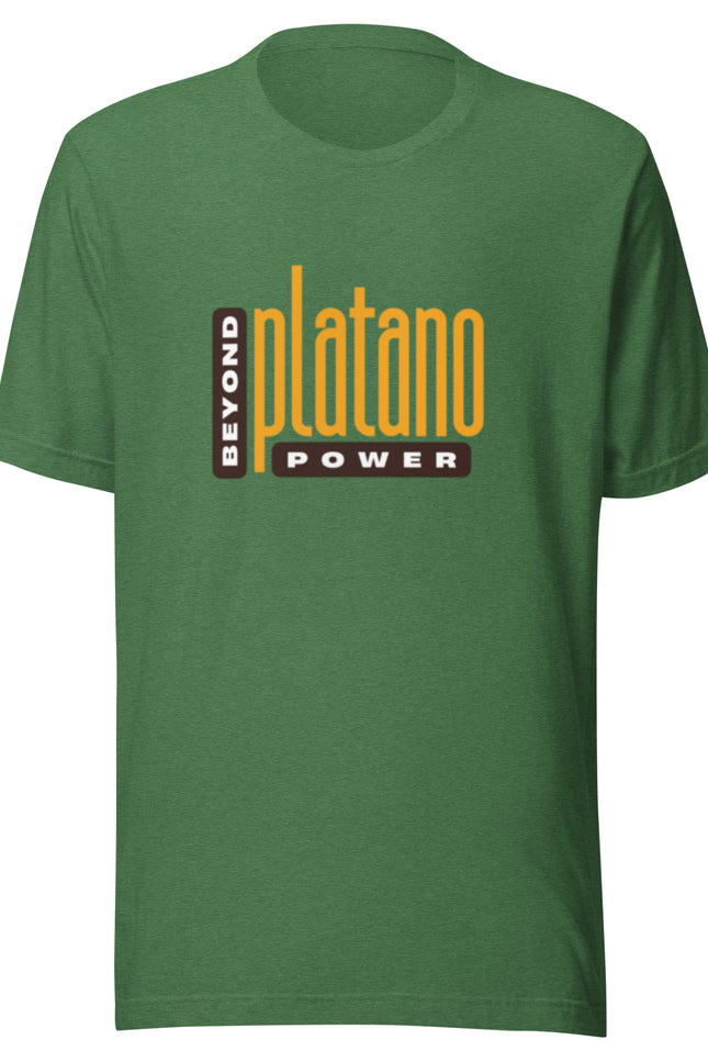 Heather green t-shirt with Beyond Platano Power stacked block design featuring large gold platano text with vertical Beyond and Power bar at bottom