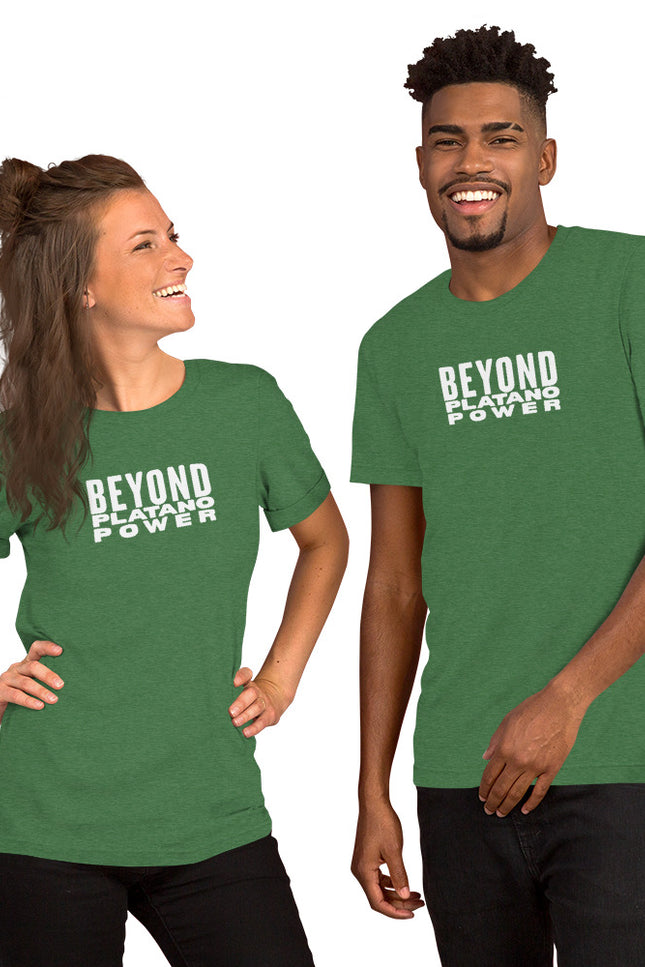 Forest green t-shirt with Beyond Platano Power bold white all-caps stacked text design across chest